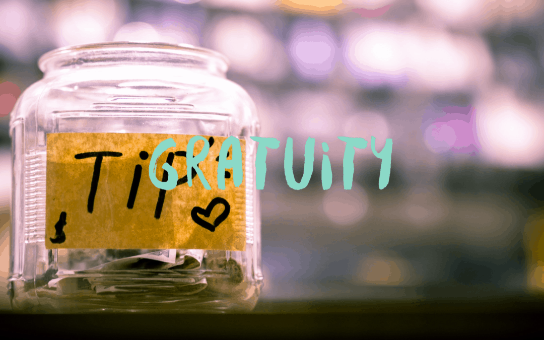 tip jar with text overlay "Gratuity"