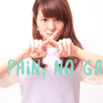 Woman making an "x" with fingers and text "No Pain, No Gain?"